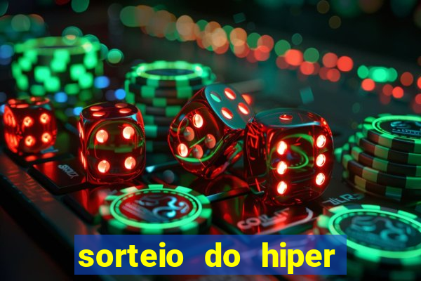 sorteio do hiper cap de hoje ao vivo